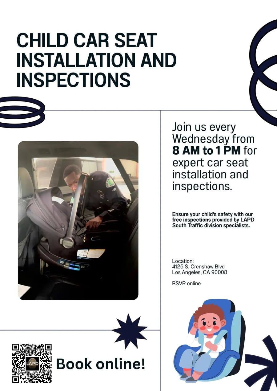 Child car seat installation and inspections flyer with a photo of an LAPD officer securing an infant seat. Every Wednesday 8 AM to 1 PM at 4125 South Crenshaw Boulevard. Book online.