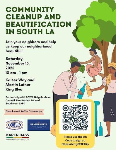 Illustrated flyer of neighbors picking up litter under a tree. Community Cleanup and Beautification in South LA, Saturday November 15, 2025, 10 AM to 1 PM, Kaiser Way and Martin Luther King Boulevard. Partnership with ECWA Neighborhood Council, Fire Station 94 and Southwest LAPD.